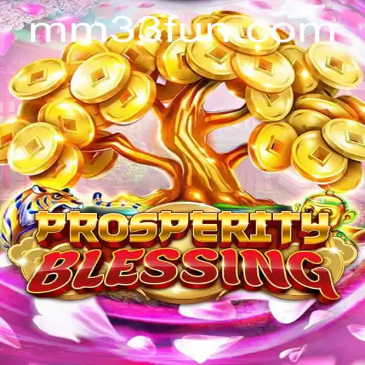 Descubra ProsperityBlessing: O Jogo de Estratégia Envolvente Inspirado por MM33