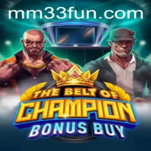 Descubra o Mundo Emocionante de 'TheBeltOfChampionBonusBuy'